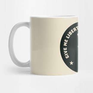 Give Me Liberty Mug